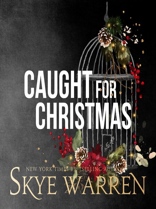 Title details for Caught for Christmas by Skye Warren - Available